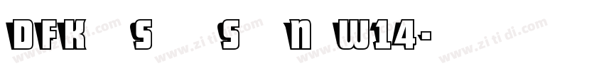 DFKaiSho StdN W14字体转换